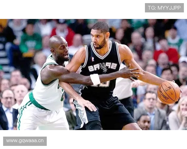 邓肯内线高效低位单打对比加内线防守贡献提升球队硬度